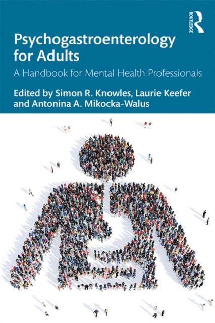 Antonina A. Mikocka-Walus, Laurie Keefer, Simon R. Knowles - Psychogastroenterology for Adults, E-bok