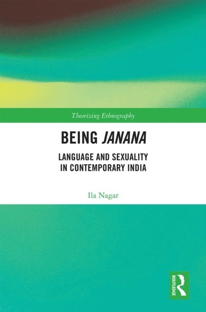 Ila Nagar - Being Janana, E-bok