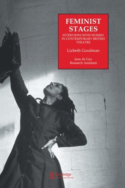 Jane de Gay, Lizbeth Goodman - Feminist Stages, E-bok