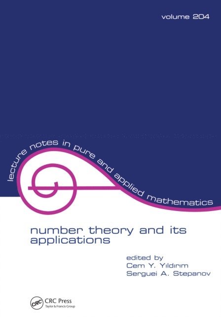 Serguei A. Stepanov, Cem Y. Yildrim - Number Theory and Its Applications, E-bok