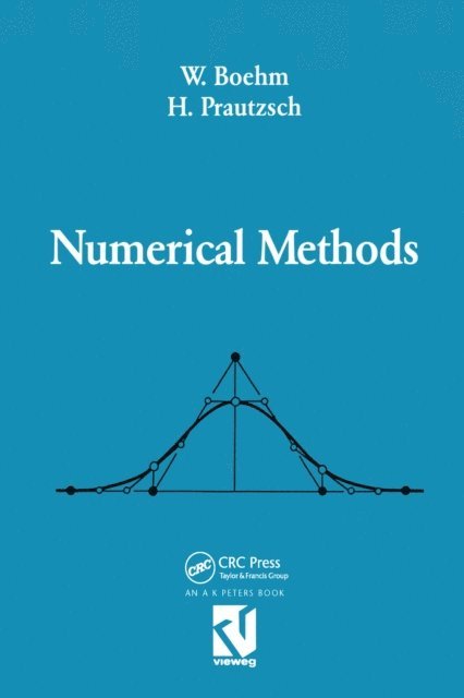 Hartmut Prautzsch, Wolfgang Boehm - Numerical Methods, E-bok