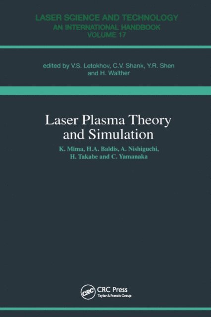 Hector A. Baldis - Laser Plasma Theory and Simulation, E-bok