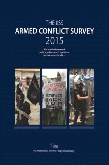 The International Institute for Strategic (IISS) Studies - Armed Conflict Survey, E-bok
