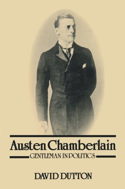 David Dutton - Austen Chamberlain, E-bok