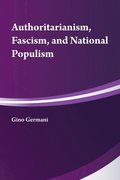 Authoritarianism, National Populism and Fascism