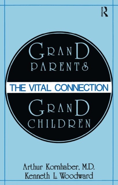 Kenneth L. Woodward, Arthur Kornhaber - Grandparents/Grandchildren, E-bok