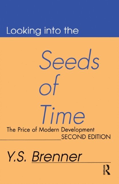 Y. S. Brenner - Looking into the Seeds of Time, E-bok