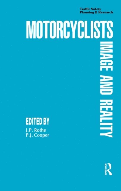 Peter J. Cooper, J. Peter Rothe - Motor Cyclists, E-bok