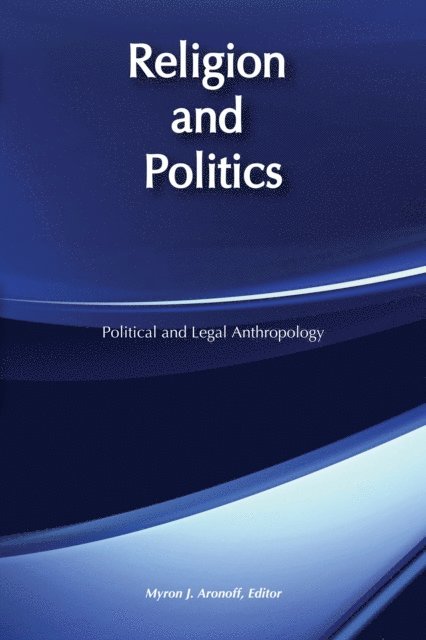 Myron J. Aronoff - Religion and Politics, E-bok