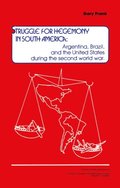 Struggle for Hegemony in South America
