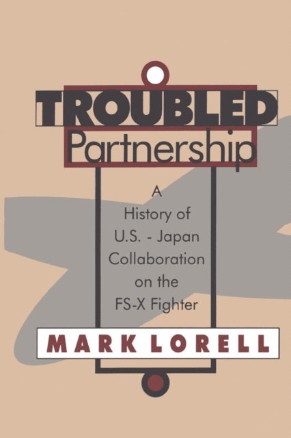 Mark Lorell - Troubled Partnership, E-bok