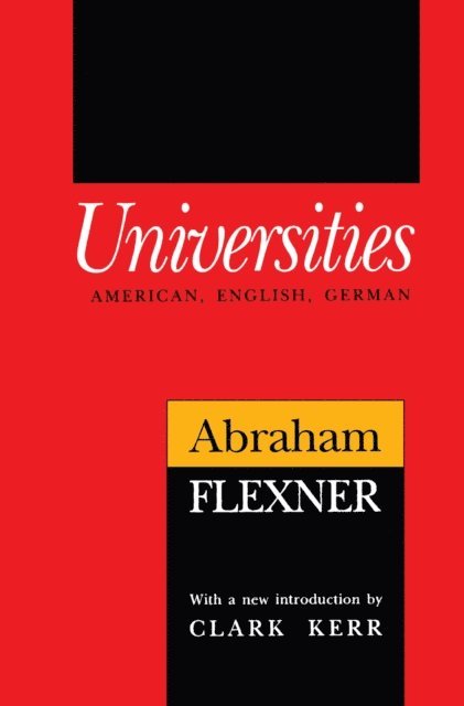 Abraham Flexner - Universities, E-bok
