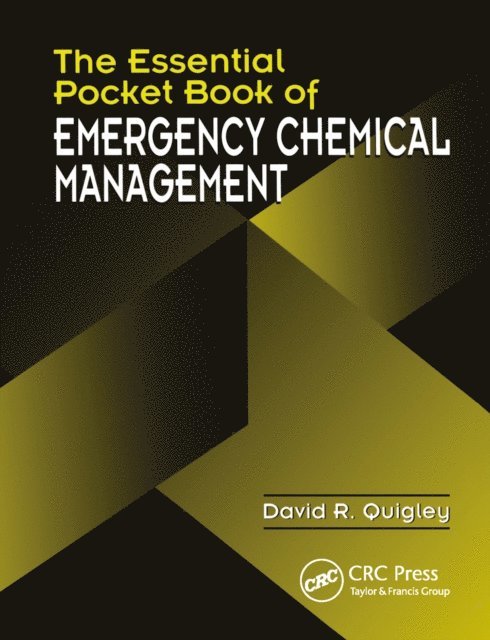 David R. Quigley - Essential Pocket Book of Emergency Chemical Management, E-bok