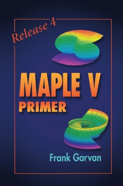 Frank Garvan - Maple V Primer, Release 4, E-bok