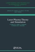 Laser Plasma Theory and Simulation