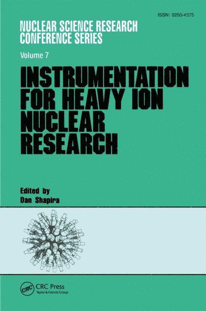 Dan Shapira - Instrumentation for Heavy Ion Nuclear Research, E-bok