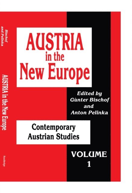 Anton Pelinka - Austria in the New Europe, E-bok