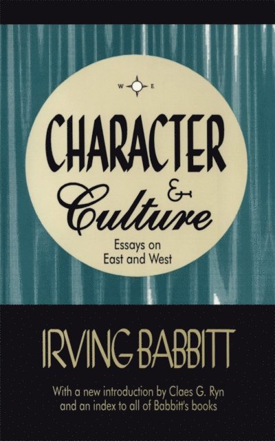 Irving Babbitt, Booker T. Washington - Character & Culture, E-bok