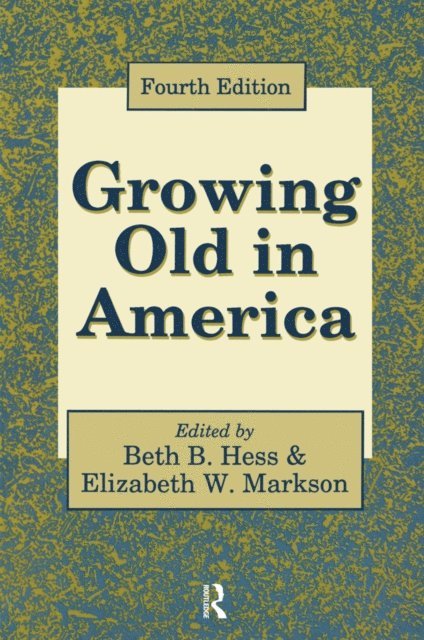 Beth Hess - Growing Old in America, E-bok