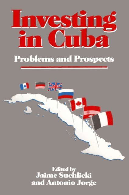 Antonio Jorge, Jaime Suchlicki - Investing in Cuba, E-bok. Tillgänglighet: Lägg i varukorg