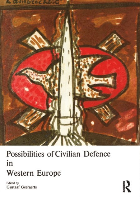 Gustaaf Geeraerts - Possibilities of Civilian Defense in Western Europe, E-bok
