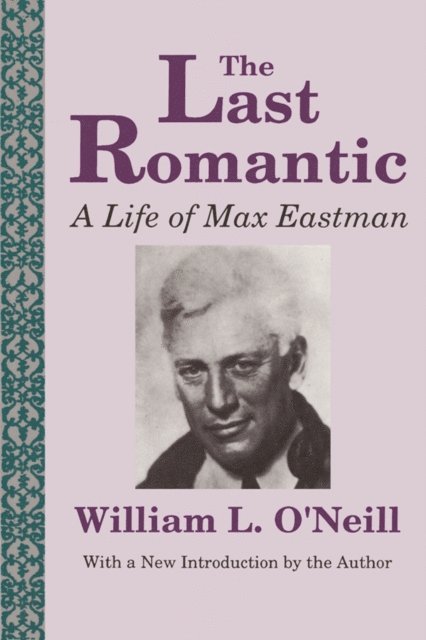 William L. O'Neill - Last Romantic, E-bok