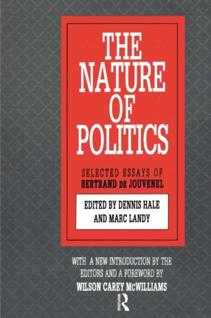 Dennis Hale, Mark Landy - Nature of Politics, E-bok