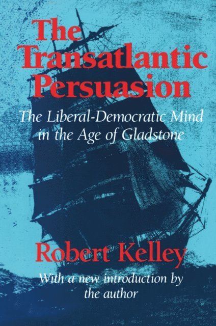 Robert Kelley - Transatlantic Persuasion, E-bok