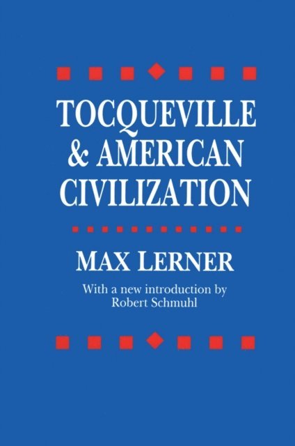 Samuel E. Wallace - Tocqueville and American Civilization, E-bok