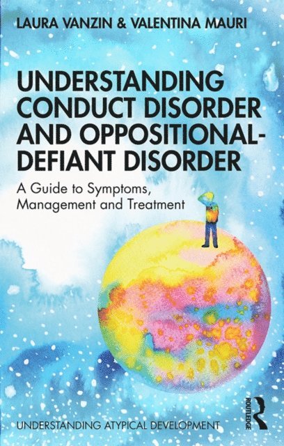Valentina Mauri, Laura Vanzin - Understanding Conduct Disorder and Oppositional-Defiant Disorder, E-bok