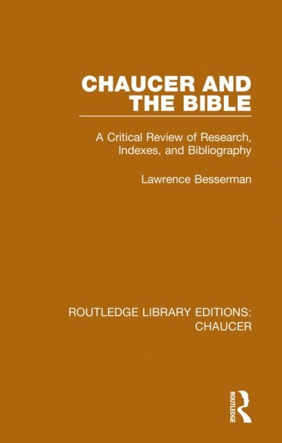 Lawrence Besserman - Chaucer and the Bible, E-bok
