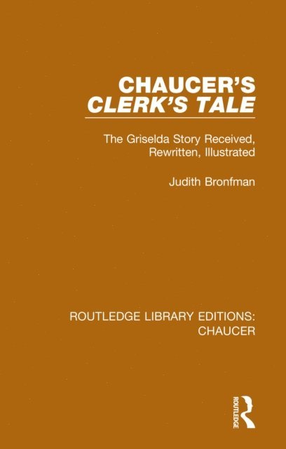 Judith Bronfman - Chaucer's Clerk's Tale, E-bok