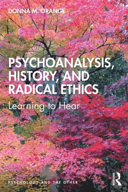 Donna Orange - Psychoanalysis, History, and Radical Ethics, E-bok