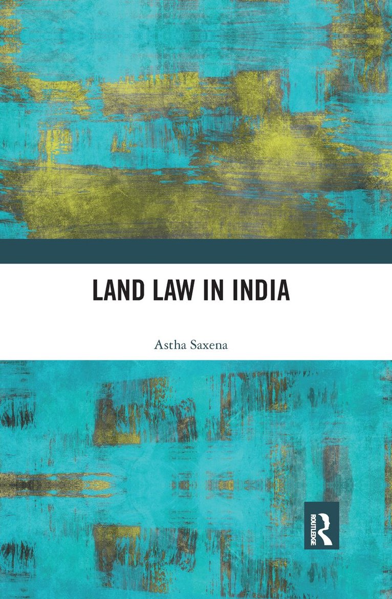 Astha Saxena - Land Law in India, E-bok. Tillgänglighet: Lägg i varukorg