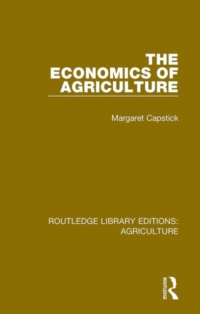 Margaret Capstick - Economics of Agriculture, E-bok