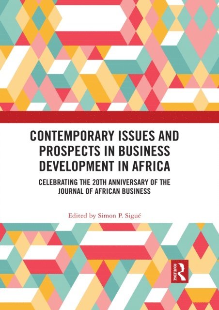 Simon P. Sigue - Contemporary Issues and Prospects in Business Development in Africa, E-bok