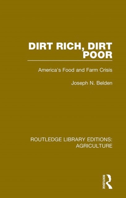 Marsha Simon, Cynthia Schneider, Alan Sanders, Lynn Parker, Ed Cooney, Rus Sykes, Enid Kassner, Vincent P. Wilber, Joseph N. Belden - Dirt Rich, Dirt Poor, E-bok