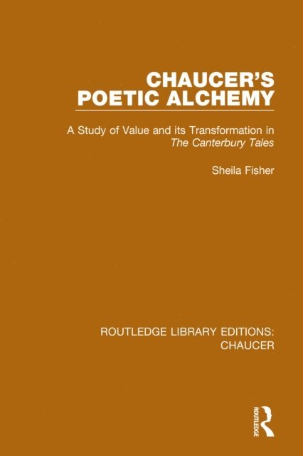 Sheila Fisher - Chaucer's Poetic Alchemy, E-bok