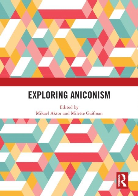 Milette Gaifman, Mikael Aktor - Exploring Aniconism, E-bok