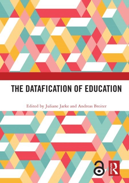 Andreas Breiter, Juliane Jarke - Datafication of Education, E-bok