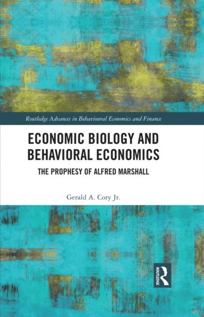 Gerald A. Cory Jr. - Economic Biology and Behavioral Economics, E-bok