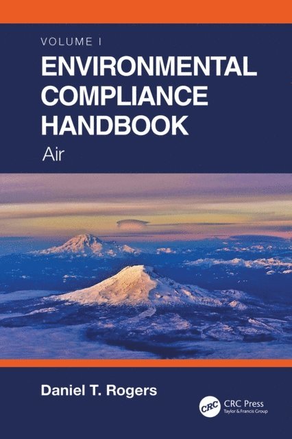 Daniel T. Rogers - Environmental Compliance Handbook, Volume 1, E-bok. Tillgänglighet: Lägg i varukorg