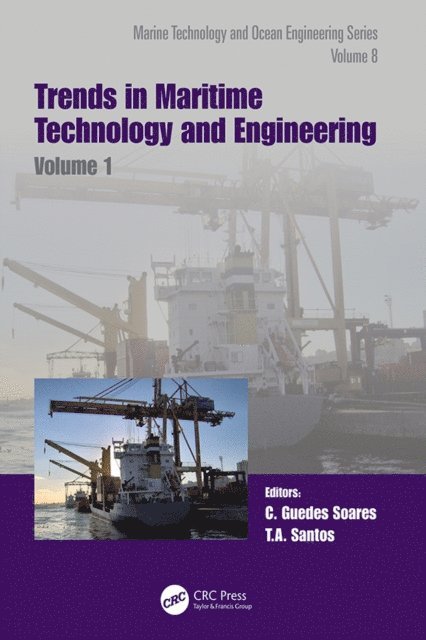 T.A. Santos, C. Guedes Soares - Trends in Maritime Technology and Engineering, E-bok