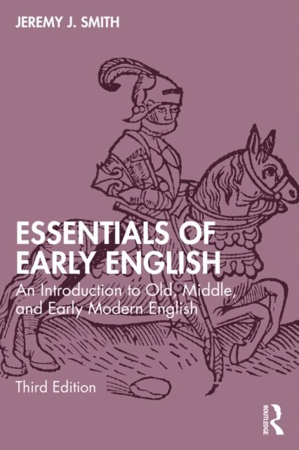 Jeremy J. Smith - Essentials of Early English, E-bok