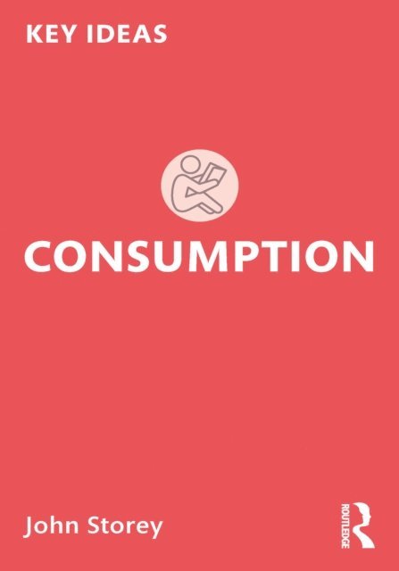 John Storey - Consumption, E-bok