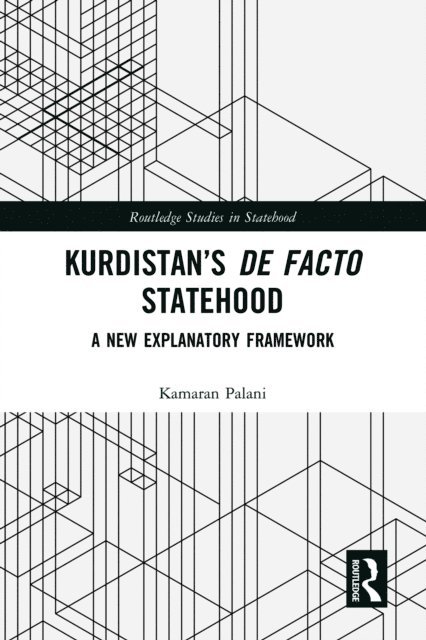 Kamaran Palani - Kurdistan's De Facto Statehood, E-bok