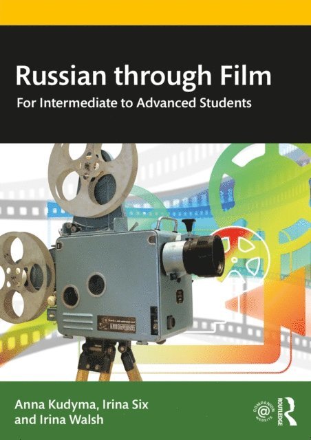 Irina Walsh, Irina Six, Anna Kudyma - Russian through Film, E-bok
