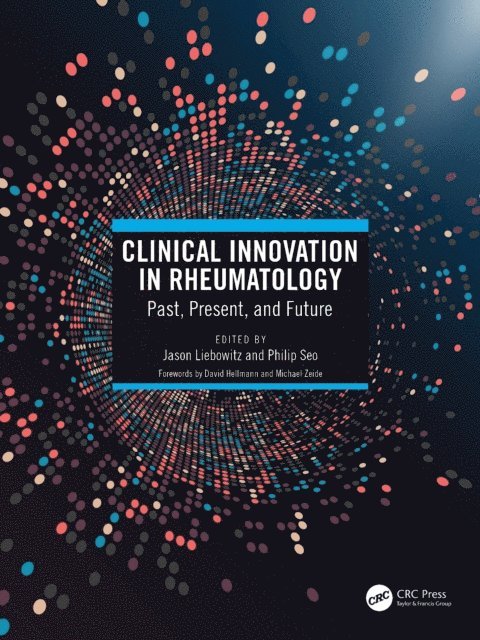 Philip Seo, Jason Liebowitz - Clinical Innovation in Rheumatology, E-bok