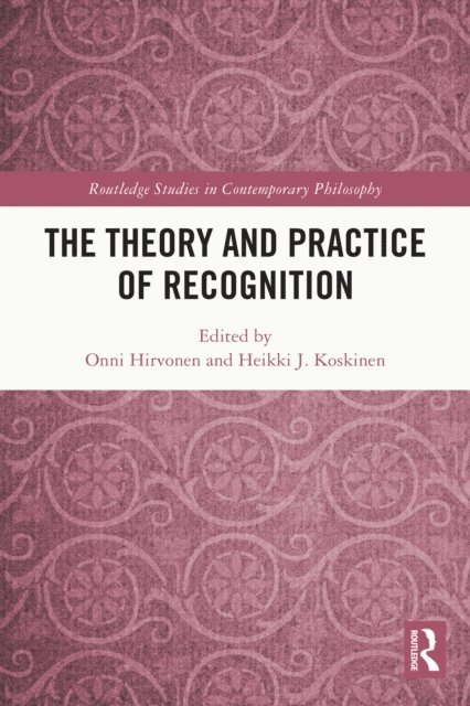 Heikki J. Koskinen, Onni Hirvonen - Theory and Practice of Recognition, E-bok
