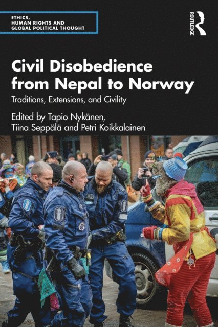 Petri Koikkalainen, Tiina Seppala, Tapio Nykanen - Civil Disobedience from Nepal to Norway, E-bok